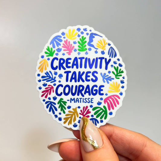 Creativity Takes Courage Sticker | Artist Matisse Sticker