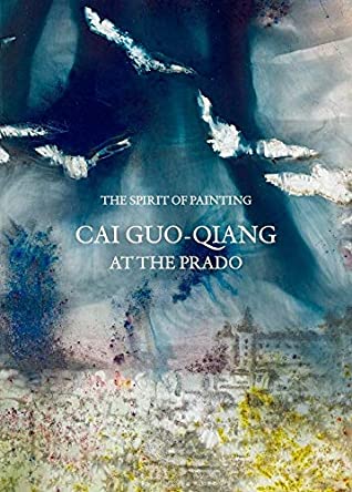 The Spirit of Painting: Cai Guo-Qiang at the Prado