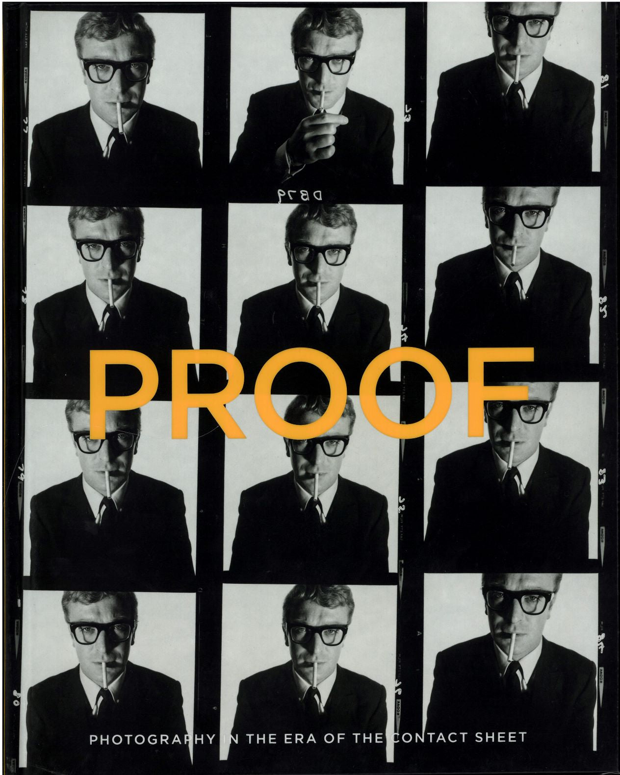 Proof: Photography in the Era of the Contact Sheet