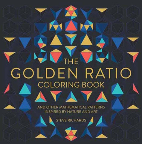 The Golden Ratio Coloring Book: And Mathematical Patterns