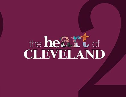 The HeART of Cleveland | Volume 2