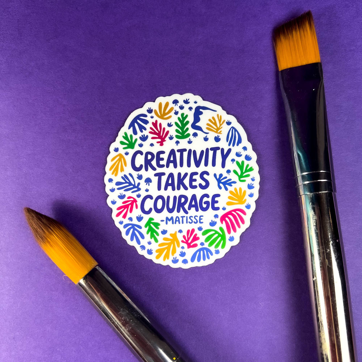 Creativity Takes Courage Sticker | Artist Matisse Sticker