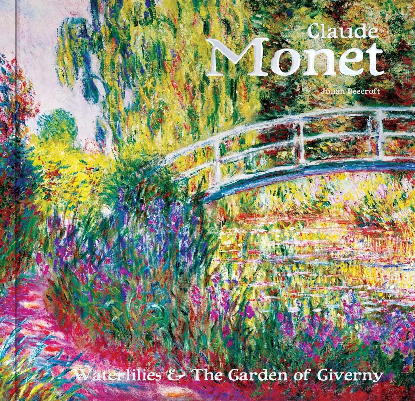 Claude Monet Water Lilies & The Garden of Giverny