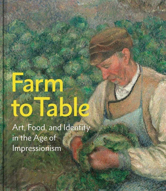 Book cover of 'Farm to Table' with a man working in a garden, featuring Impressionist style.