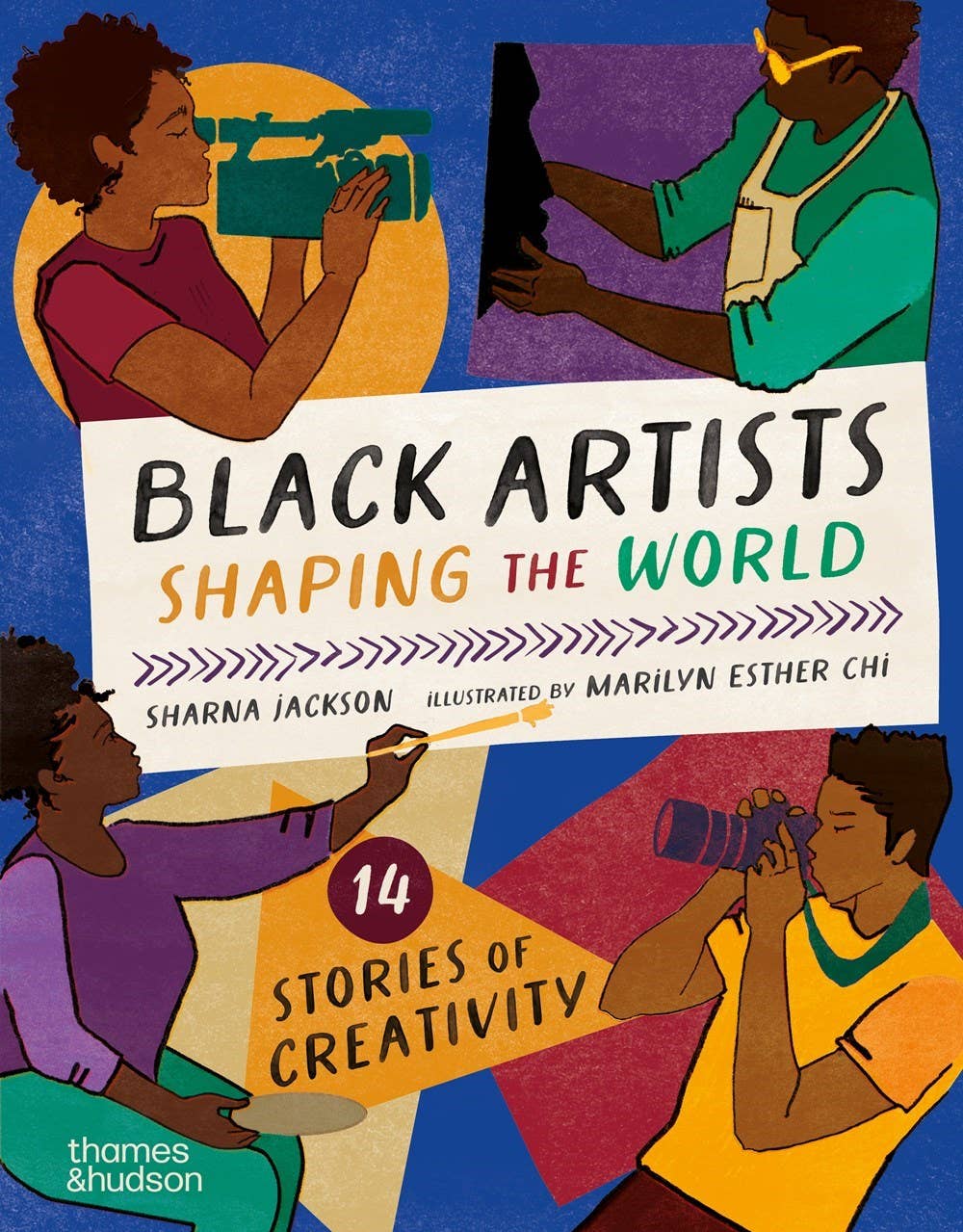 Black Artists Shaping the World: Picture Book Edition - Sharna Jackson