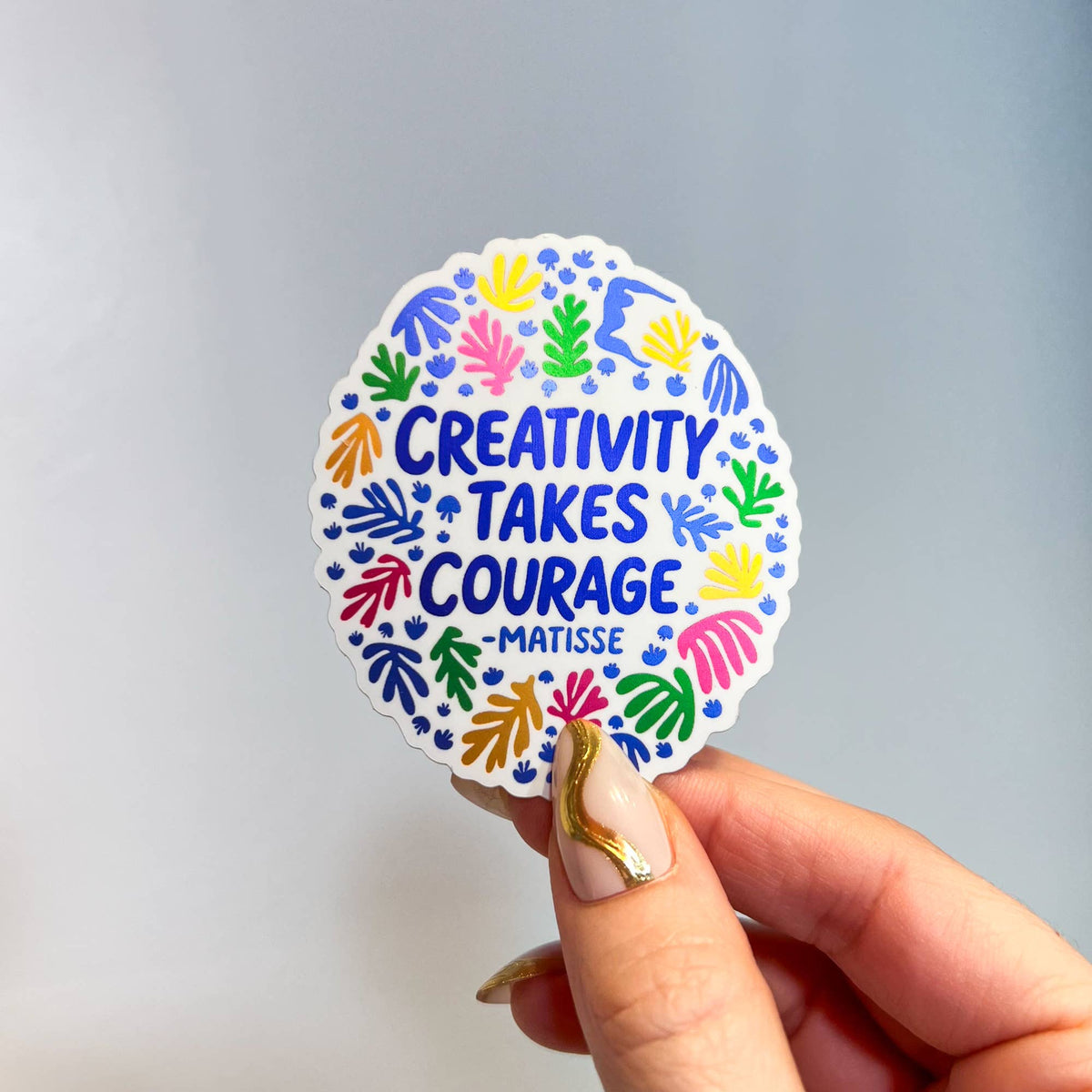 Creativity Takes Courage Sticker | Artist Matisse Sticker
