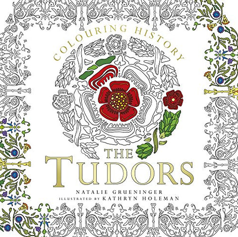 Colouring History: Tudors