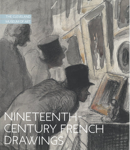 Nineteenth-Century French Drawings at the Cleveland Museum of Art