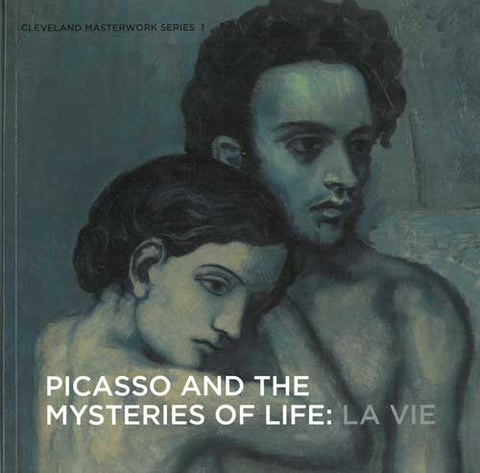 Picasso and the Mysteries of Life: La Vie | Catalogue