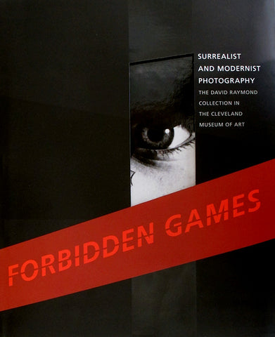 Forbidden Games: Surrealist and Modern Photography