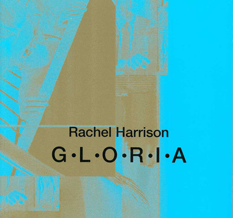 Rachel Harrison: GLORIA